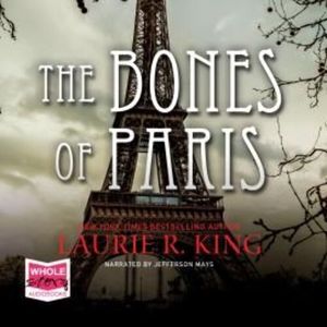 The Bones of Paris – okładka audiobooka, autor Laurie R. King