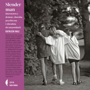 Slenderman – okładka audiobooka, autor Kathleen Hale
