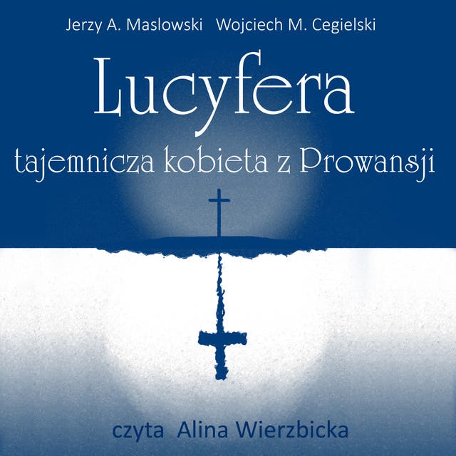 Lucyfera, tajemnicza kobieta z Prowansji.