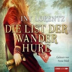 Die List der Wanderhure – okładka audiobooka, autor Iny Lorentz