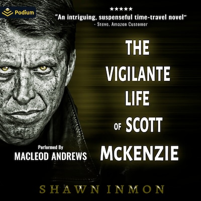 The Vigilante Life of Scott McKenzie – omslag til lydbogen af Shawn Inmon