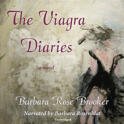 The Viagra Diaries – omslag til lydbogen af Barbara Rose Brooker