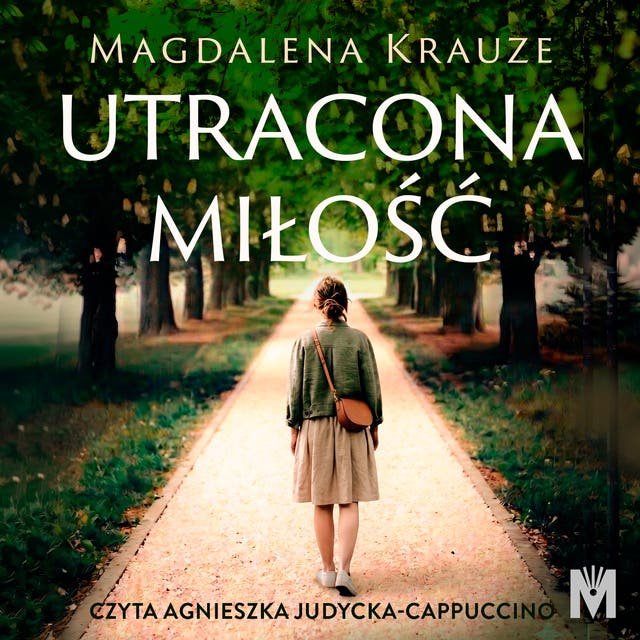 Utracona miłość – okładka audiobooka, autor Magdalena Krauze