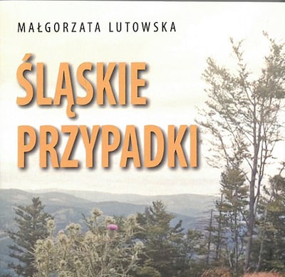 Śląskie przypadki