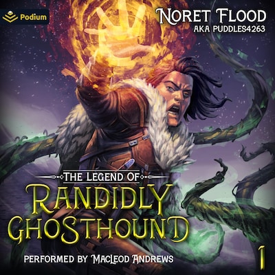 The Legend of Randidly Ghosthound: A LitRPG Adventure – omslag til lydbogen af Noret Flood, puddles4263
