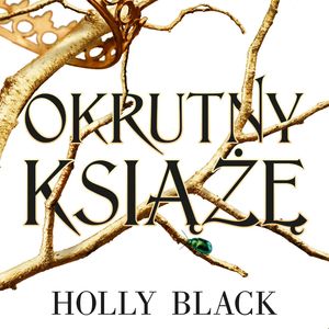 Okrutny książę. Tom 1 – okładka audiobooka, autor Holly Black