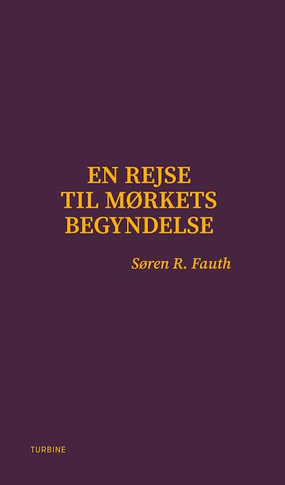 En rejse til mørkets begyndelse – omslag til lydbogen af Søren R. Fauth