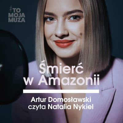Śmierć w Amazonii – okładka audiobooka, autor Artur Domosławski