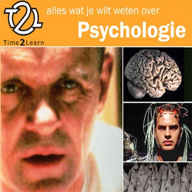 Alles wat je wilt weten over psychologie: Een Time2Learn luistercursus over psychologie
