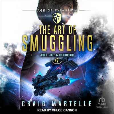 The Art of Smuggling – omslag til lydbogen af Craig Martelle, Michael Anderle