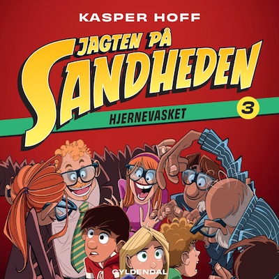 Jagten på sandheden 3 - Hjernevasket – omslag til lydbogen af Kasper Hoff
