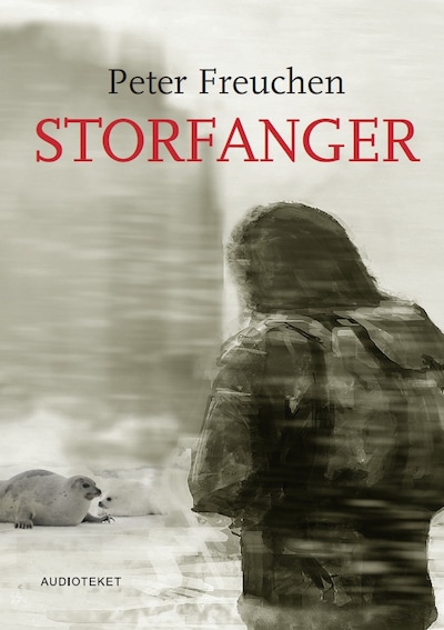 Storfanger – omslag til lydbogen af Peter Freuchen