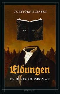 Eldungen : en herrgårdsroman – omslag till ljudboken av Torbjörn Elensky