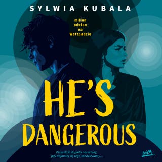 He's dangerous – okładka audiobooka, autor Sylwia Kubala