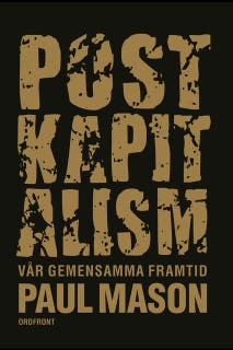 Postkapitalism : Vår gemensamma framtid – omslag till ljudboken av Paul Mason