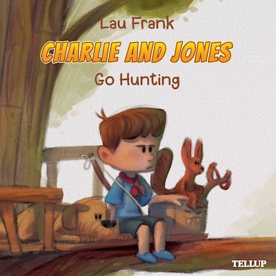 Charlie and Jones #2: Go Hunting