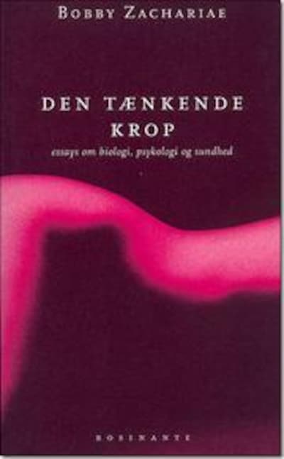 Den tænkende krop - essays om biologi, psykologi og sundhed – omslag til lydbogen af Bobby Zachariae