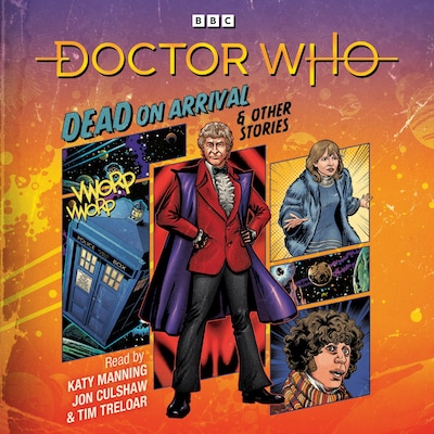 Doctor Who: Dead on Arrival & Other Stories – omslag til lydbogen af Paul Magrs