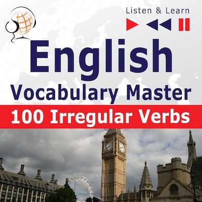 English Vocabulary Master – Listen & Learn to Speak: 100 Irregular Verbs – Elementary / Intermediate Level (A2-B2) – omslag til lydbogen af Dorota Guzik
