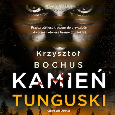 Kamień tunguski – okładka audiobooka, autor Krzysztof Bochus