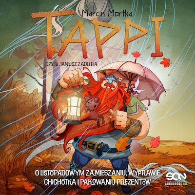 Tappi. O listopadowym zamieszaniu, wyprawie Chichotka i pakowaniu prezentów – okładka audiobooka, autor Marcin Mortka