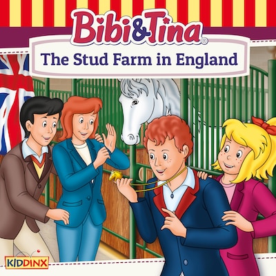Bibi and Tina, The Stud Farm in England – omslag til lydbogen af Markus Dittrich
