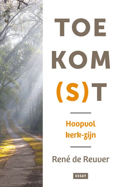 Toekom(s)t: Hoopvol kerk-zijn – omslag van het luisterboek van René de Reuver