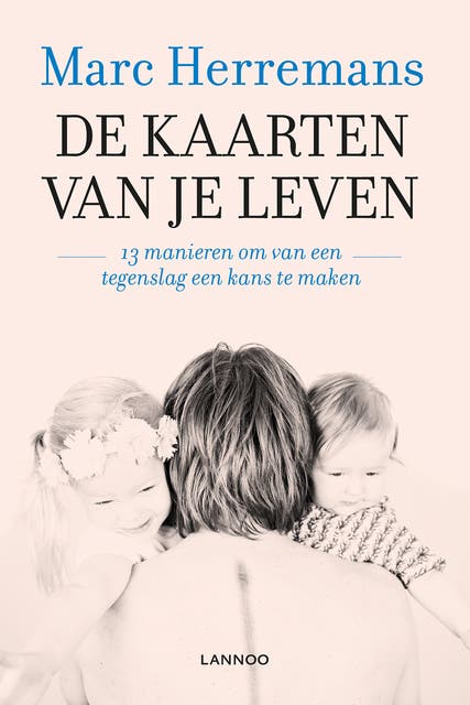 De kaarten van je leven: 13 manieren om van tegenslagen kansen te maken – omslag van het luisterboek van Marc Herremans