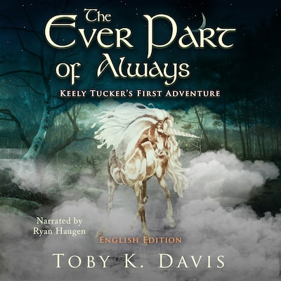 The Ever Part of Always – omslag til lydbogen af Toby K. Davis