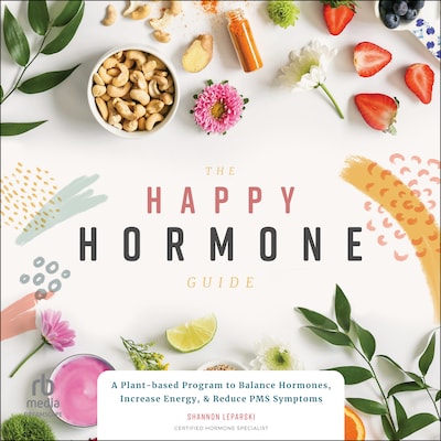 The Happy Hormone Guide – omslag til lydbogen af Shannon Leparski