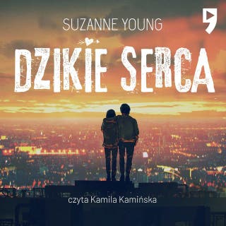Dzikie serca – okładka audiobooka, autor Suzanne Young