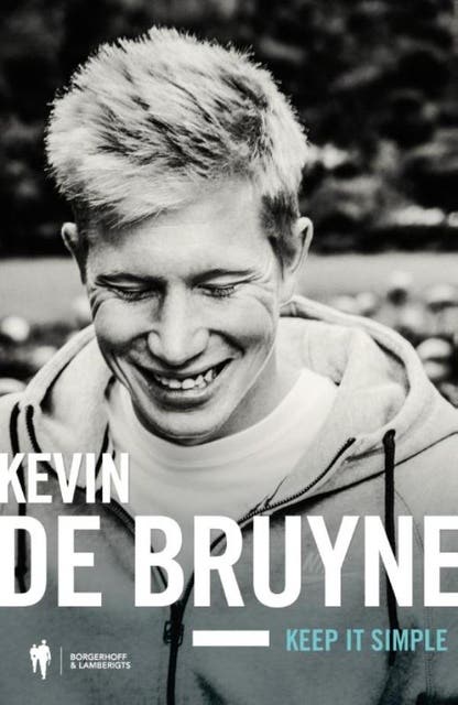 Kevin De Bruyne: keep it simple – omslag van het luisterboek van Kevin De Bruyne,Raoul De Groote