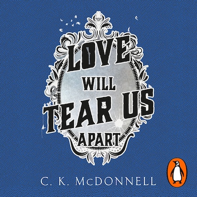 Love Will Tear Us Apart – omslag til lydbogen af C. K. McDonnell