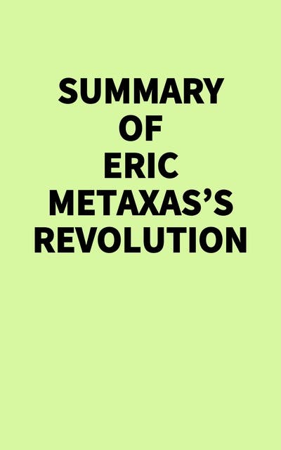 Summary of Eric Metaxas's Revolution – omslag van het luisterboek van Irb Media