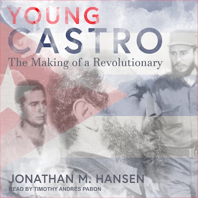 Young Castro – omslag til lydbogen af Jonathan M. Hansen