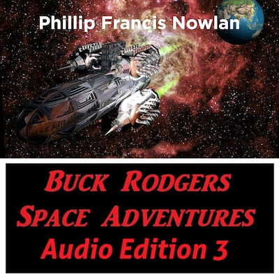Buck Rodgers Space Adventures Audio Edition 03
