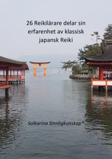 26 Reikilärare delar sin erfarenhet med Reiki