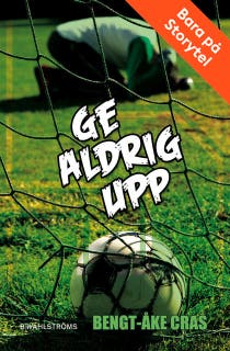 Ge aldrig upp