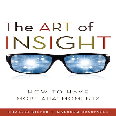 The Art of Insight – omslag til lydbogen af Malcolm Constable, Charles Kiefer