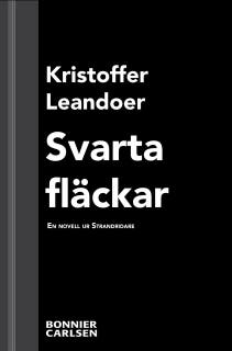 Svarta fläckar : en skräcknovell ur Strandridare