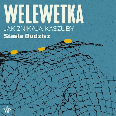 Welewetka – okładka audiobooka, autor Stasia Budzisz
