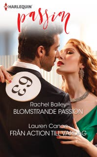 Blomstrande passion / Från action till vardag – omslag till ljudboken av Lauren Canan,Rachel Bailey