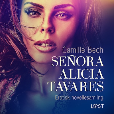 Señora Alicia Tavares – erotisk novellesamling – omslag til lydbogen af Camille Bech