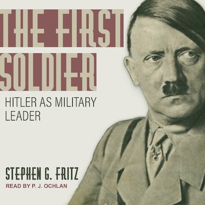 The First Soldier – omslag til lydbogen af Stephen Fritz