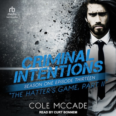 Criminal Intentions: Season One, Episode Thirteen – omslag til lydbogen af Cole McCade