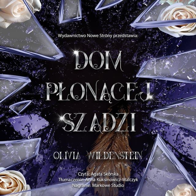 Dom płonącej szadzi – okładka audiobooka, autor Olivia Wildenstein