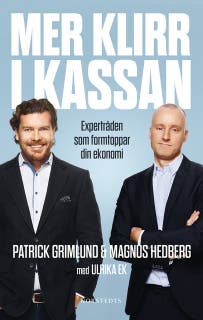 Mer klirr i kassan : expertråden som formtoppar din ekonomi – omslag till ljudboken av Magnus Hedberg,Patrick Grimlund,Ulrika Ek