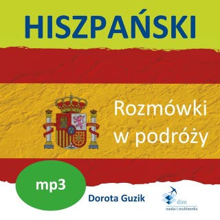 Hiszpański. Rozmówki w podróży – okładka audiobooka, autor Dorota Guzik
