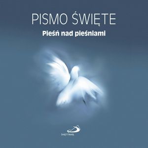 Pismo Święte. Księga Pieśń nad pieśniami – okładka audiobooka, autor Biblia Paulistów