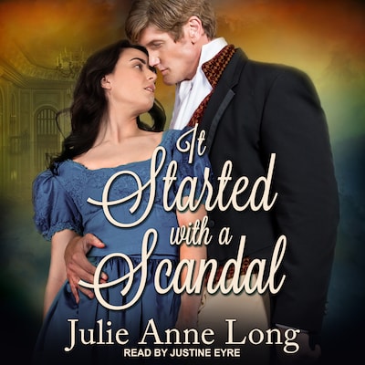 It Started With A Scandal – omslag til lydbogen af Julie Anne Long